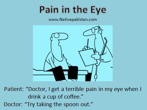 Doctor Humor - Pain in Patient's eye while drinking Coffee - Funny Doctor Jokes - Medical Jokes