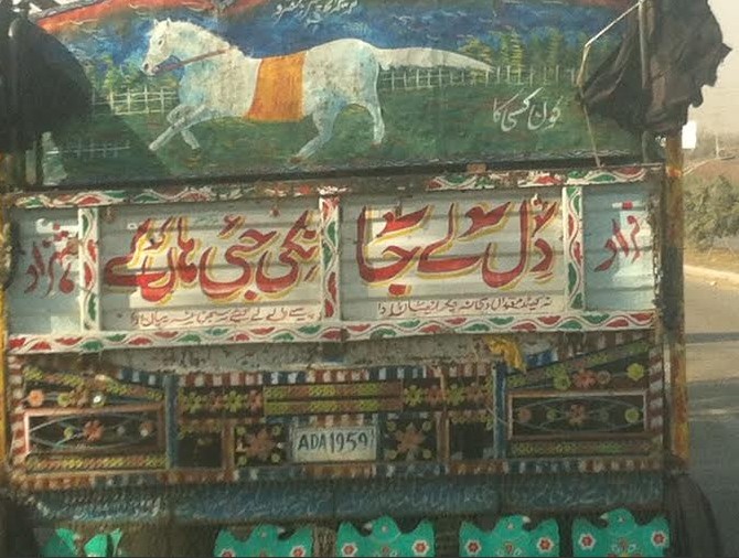 Funny bumper stickers on trucks in Pakistan - Written on a truck, "Dil lay ja nikki jae haan kar kay" - Transport Nama