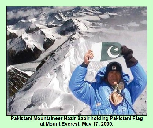 Pakistani Flag - Nazir Sabir holding Pakistani Flag on Mount Everest, May 17, 2026 Pakistani Mountaineer Nazir Sabir holding Pakistani Flag on Mount Everest, May 17, 2026