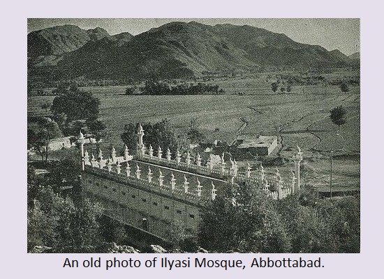 Abbottabad Rare Pictures - Old photo of Ilyasi Mosque Abbottabad - Old Photos of Abbottabad