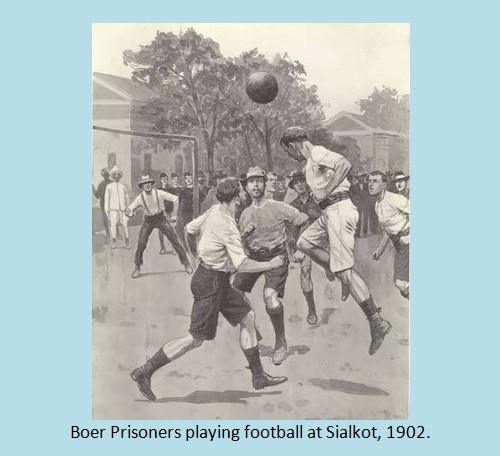 Old Photos of Sialkot - Boer Prisoners playing Football at Sialkot, 1902 : Old Pictures of Sialkot