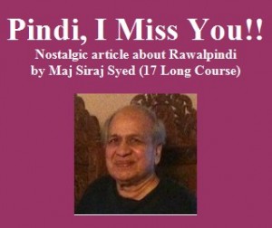 Pindi I Miss You, logo of nostalgic article Pindi I Miss You, logo of nostalgic article by Maj Siraj (17 Long Course)