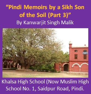 Nostalgic Article about Rawalpindi: “Pindi Memoirs by a Sikh Son of the Soil (Part 3)”