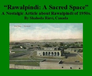 Rawalpidi; A Sacred Space, logo of a nostalgic article about Rawalpindi. Rawalpidi; A Sacred Space, logo of a nostalgic article about Rawalpindi.