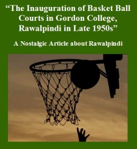 The Inauguration of Basket Ball Courts in Gordon College Rawalpindi in Late 1950s, article logo