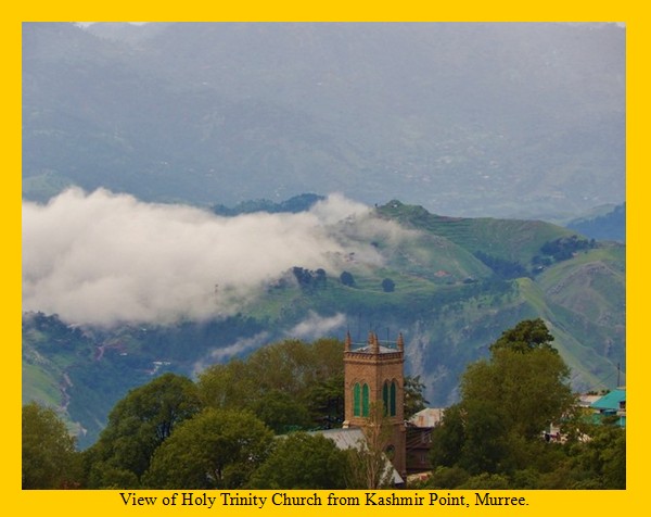  Pictures of Pakistani Churches: View of Holy Trinity Church from Kashmir Point, Murree 