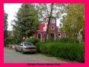 Pictures of Pakistani Churches: Mariam Church, Nawab Shah