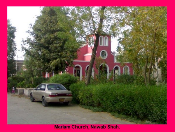Pictures of Pakistani Churches: Mariam Church, Nawab Shah 