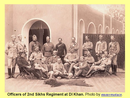 Dera Ismail Khan Old Photos - Officers of 2nd Sikhs Regiment at DI Khan, 1890 - DI Khan rare Pics DI Khan Rare Pics: Officers of 2nd Sikhs Regiment at DI Khan, 1890 - Old Photos of Dera Ismail Khan