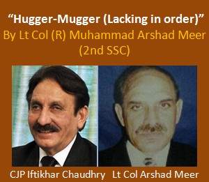 Military Writers - "Hugger-Mugger" by Lt Col Muhammad Arshad Meer 2nd SSC - Articles of Pakistan Army Officers