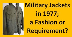 Humor in Uniform (Pakistan Army); Military Jackets in 1977, a Fashion or Requirement?