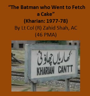 Humour in Uniform: "The Batman who Went to Fetch a Cake" - Pakistan Army Blog