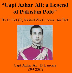 Capt Azhar Ali; a Legend of Pakistan Polo, article logo