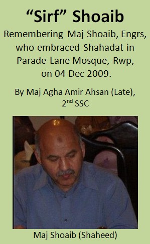 "Sirf Shoaib" (Only Shoaib) : A tribute to Major Shoaib (Shaheed), Engrs (2nd SSC) - Pakistan Army Blog