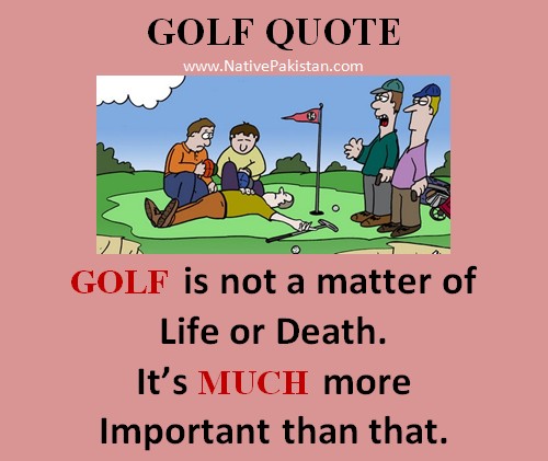 Golf Humour : Is Golf a matter of Life or Death? - Best Golf Jokes ever
