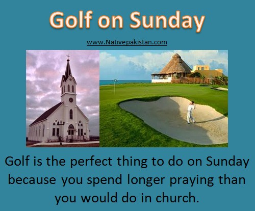 Best Golf Humor : Why to play Golf on Sunday? - Best Golf Jokes ever