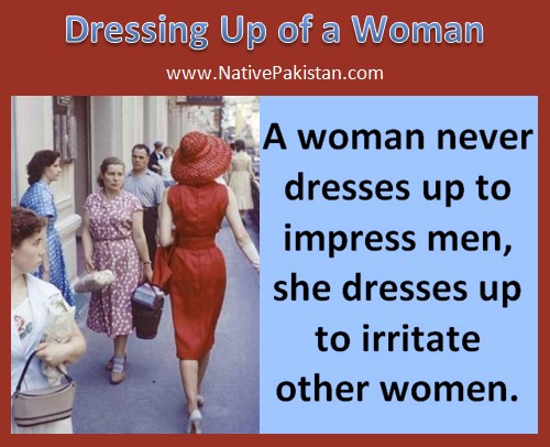 Jokes in English : A Woman never dresses up to impress Men - Women Jokes, Female Jokes