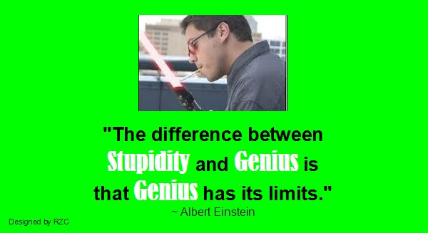 Albert Einstein Quote - The difference between stupidity and genius is that genius has its limits - Best inspirational quotes of Albert Einstein Quote by Albert Einstein: "The difference between stupidity and genius is that genius has its limits." - Best famous Inspirational Quotes, sayings by Albert Einstein