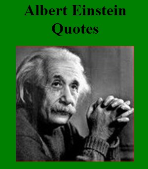 Albert Einstein Quotes