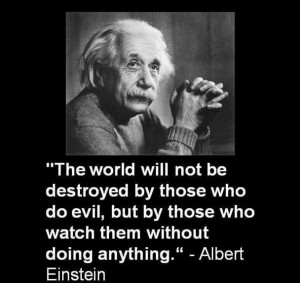 Quotes of Albert Einstein: The world will not be destroyed by those who do evil, but by those.... - Best English Inspirational Quotes of Albert Einstein