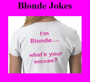 Blonde Jokes