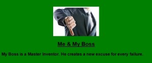 Boss Jokes - Me and My Boss, My Boss is a Master Inventor - Best boss Jokes