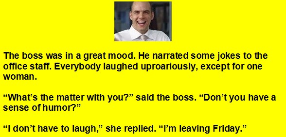 Boss Jokes - The boss was in a great mood and narrated some jokes Best Boss Jokes: All laughed at Boss joke except for one woman - Boss Humor - Office Jokes