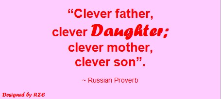 Daughter Quotes: "Clever father, clever daughter; clever mother, clever son"