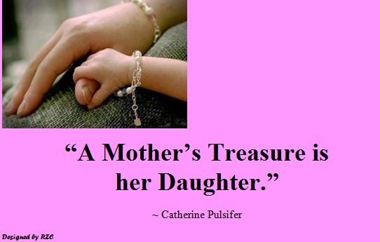  Daughter Quotes: A Mother's treasure is her Daughter - Best sayings about Daughter