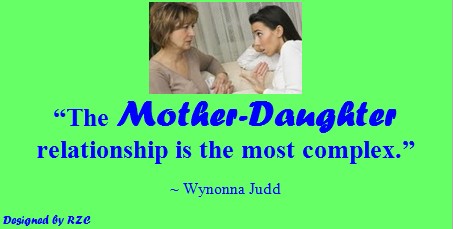Mother Daughter Quotes: Quotes of Wynonna Judd, "The mother-daughter relationship is the most complex" 