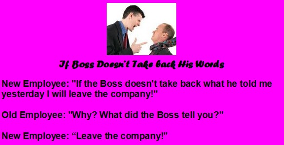 Boss Jokes - I will leave the company Funny Boss Jokes - I will leave the company - Boss Humor - Jokes at work