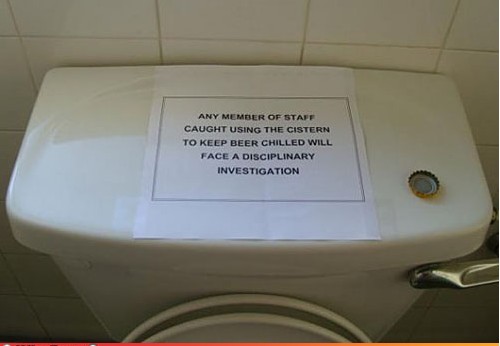 Funny English Signboards and Posters Disciplinary investigation to keep beer chilled in the cistern - Very Funny English Posters and Signboards Best Funny English Posters and signboards: Disciplinary investigation against staff to keep beer chilled in the cistern - Funny English Signboards and Posters