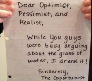Funny Letters, Humorous Letters - Opportunist's funny letter to Optimist, Pessimist and Realist - Best Funny Letters