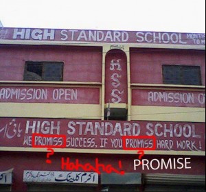 Funny Signboards in English High Standard School, Note the spellings of Promise - Very Funny Signboards in English