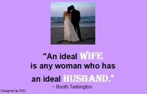 Husband Quotes - An ideal wife is any woman who has an ideal husband - Famous Husband Quotes