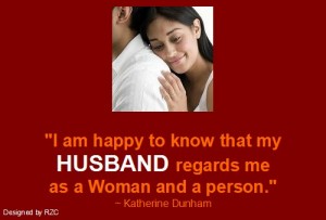 Husband Quotes - I am happy to know that my husband regards me as a woman and a person - Famous Husband Quotes