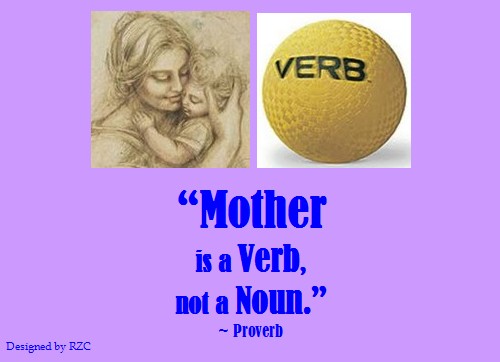  Mother Quotes : Mother is a Verb, not a Noun - Famous Sayings and Quotes on Mother