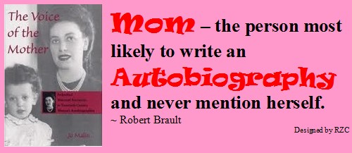  Mother Quotes : "Mom – the person most likely to write an autobiography and never mention herself" - Quotes on Mother