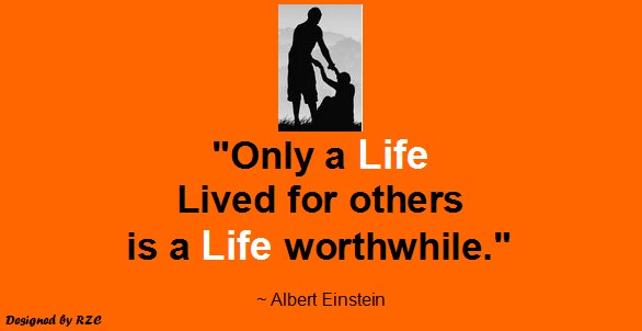 Quotes by Albert Einstein - Only a life lived for others is a life worthwhile - Best inspirational quotes of Albert Einstein Quotes of Albert Einstein: "Only a life lived for others is a life worthwhile." - Best Inspirational Quotes by Albert Einstein