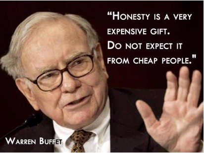Quotes of Warren Buffet;Honesty is a very expensive gift - Famous People Quotes - Quotes for inspiration - Best inspirational quotes of famous people Best Quotes of Famous People - Quotes of Warren Buffet; Honesty is a very expensive gift, don't expect it from cheap people - Inspirational Quotes of famous people