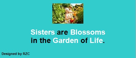Best Sister Quotes: Sisters are Blossoms in the Garden of Life - Quotes & Sayings about Sister