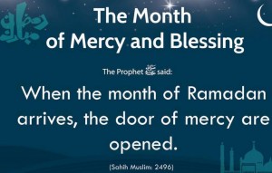Hadith (Hadees) about Ramadan (Ramzan):The month of Mercy & Blessing, Doors of mercy are opend during the month of Ramzan (Ramadan)