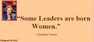 Best Women English Quotes: Quotes of Geraldine Ferraro, "Some leaders are born women" - Famous Women Quotes - Best sayings about Women