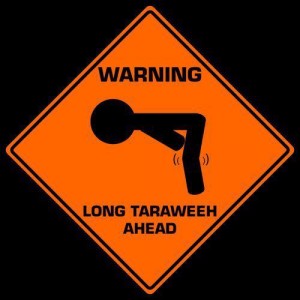 Warning---Long Taraweeh Ahead. Funny signboard, fun in Ramadan (Ramzan)